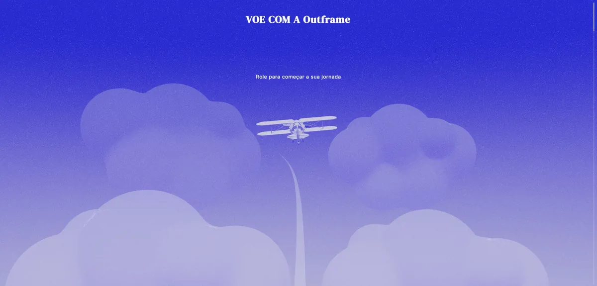 Voe com a Outframe — Experiência